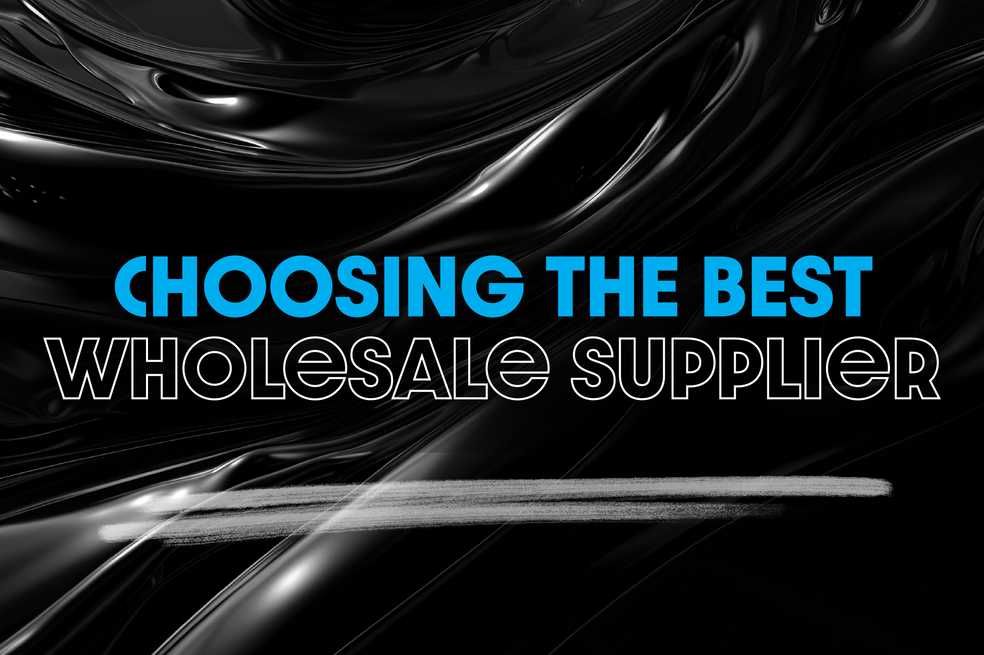 choosing the best wholesale supplier