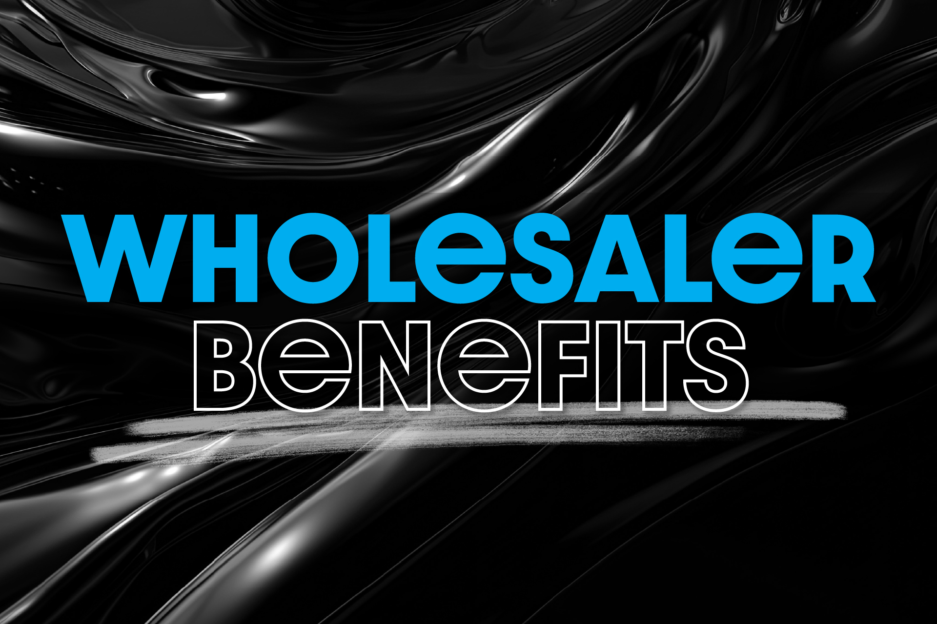 wholesaler benefits