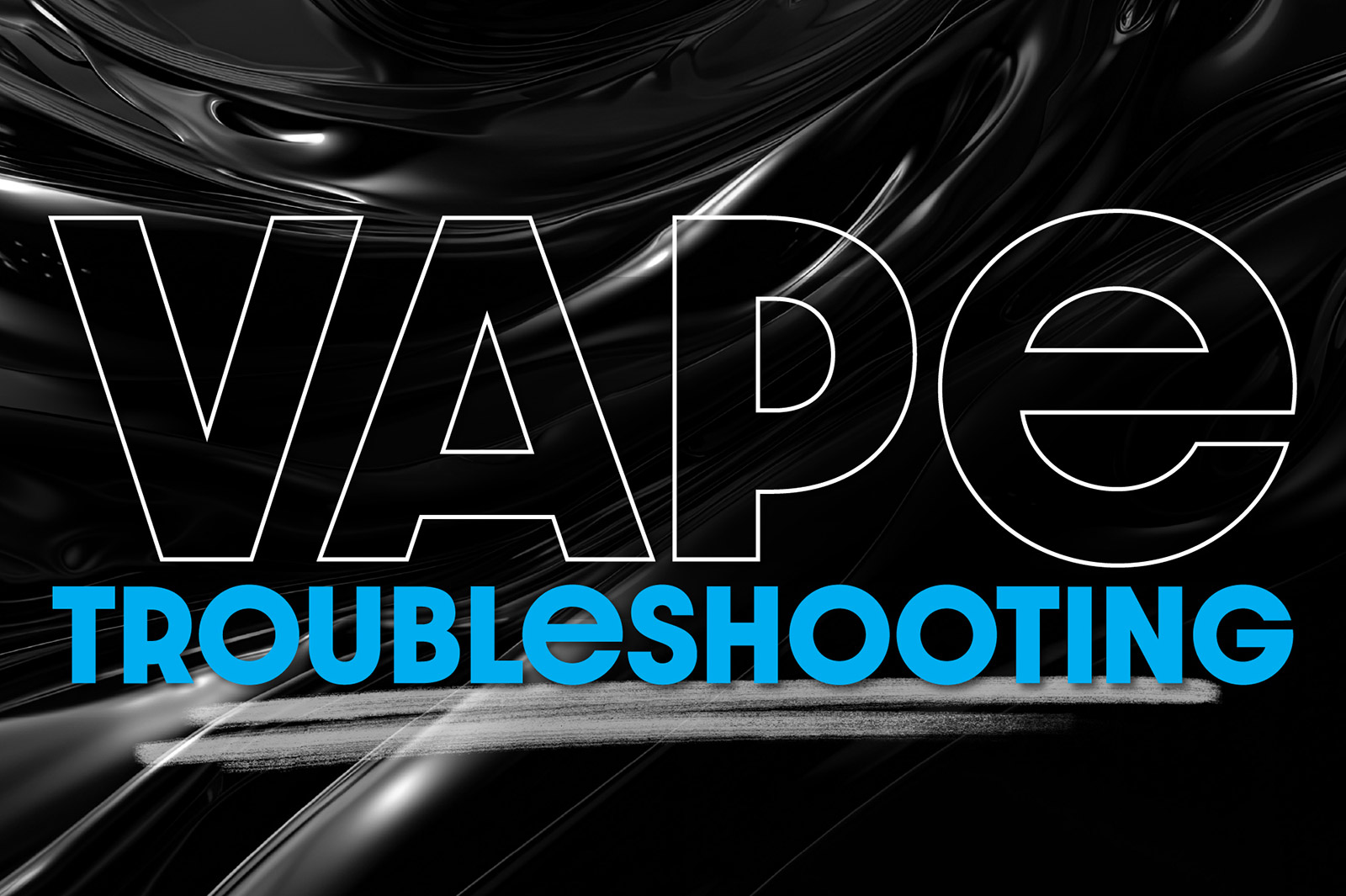 o2vape blog article on vape troubleshooting